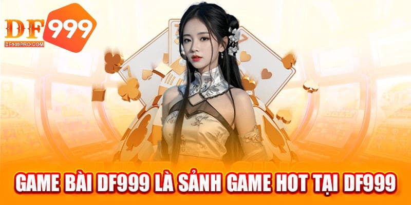 Game bài là sảnh được yêu thích nhất